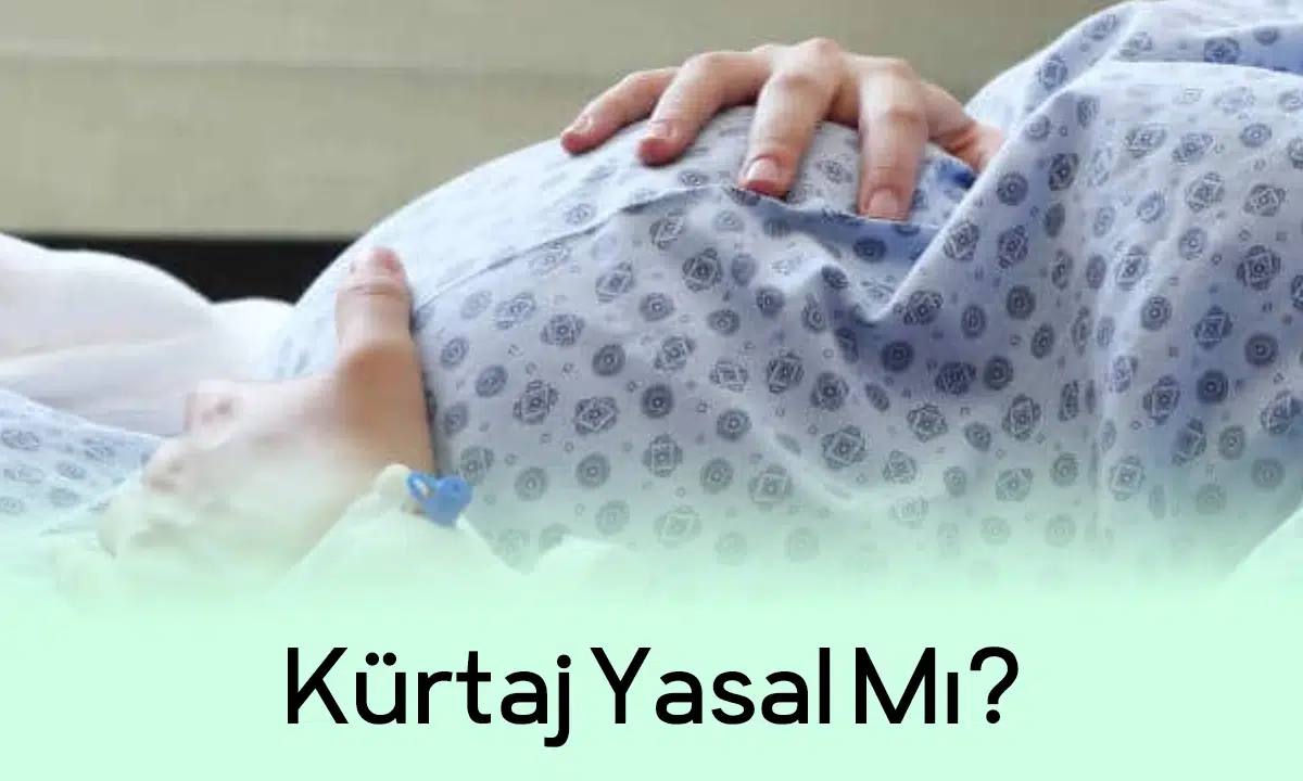 kürtaj yasal mı